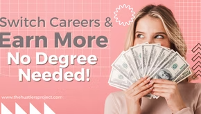 How to Switch Careers and Land High-Salary Jobs Without a Degree: Your Guide to Thriving in 2024